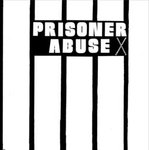 Prisoner Abuse - s/t - 12